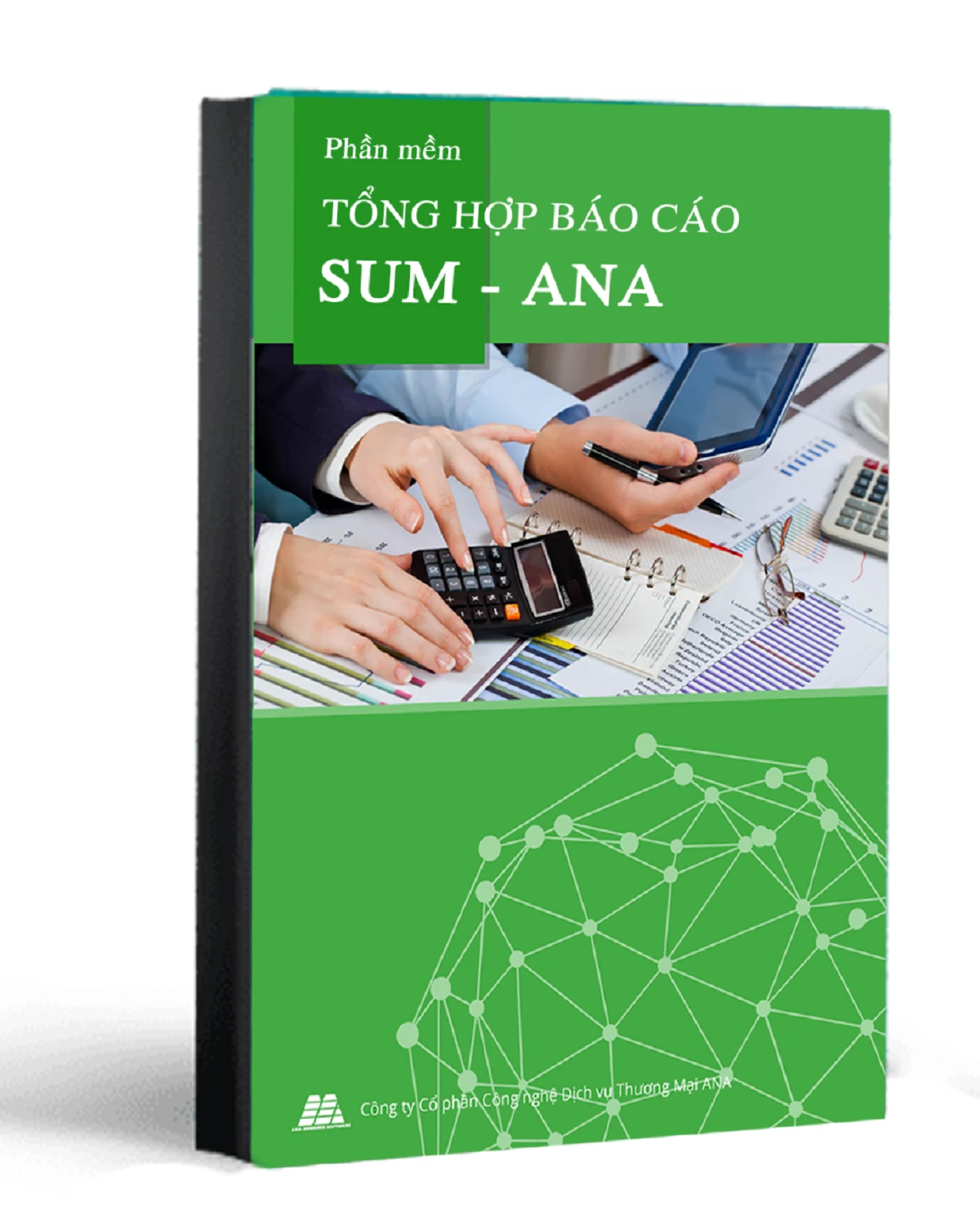 Phần mềm tổng hợp báo cáo SUM-ANA